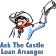 Ask the Castle Loan Arranger